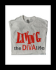 DST Inspired T-Shirt- Living The Diva Life